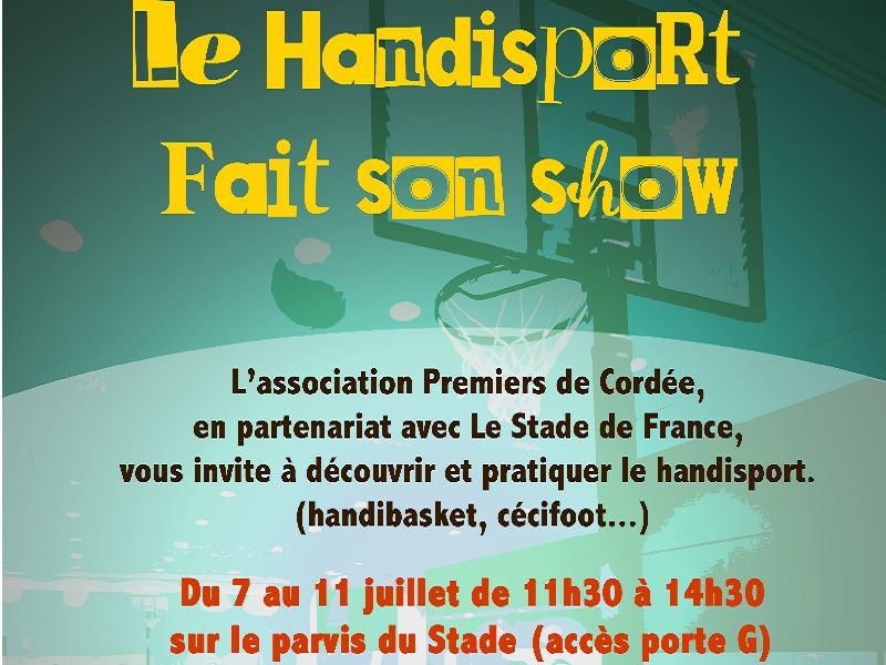 Affiche partiel de la 2e édition « le handisport fait son show » Du 7 au 11 juillet 2014