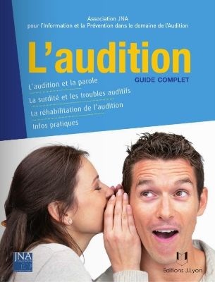 Couverture du Guide complet de l'Audition paru au édition J.Lyon
