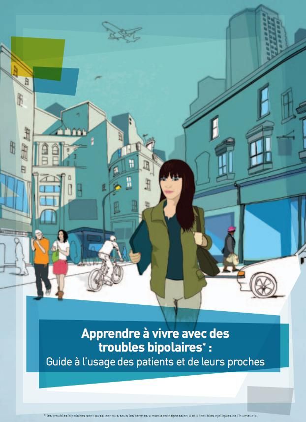 Apprendre a vivre avec des Troubles Bipolaire un guide de l'UNAFAM