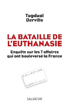 2012.02.16.la-bataille-de-l-euthanasie