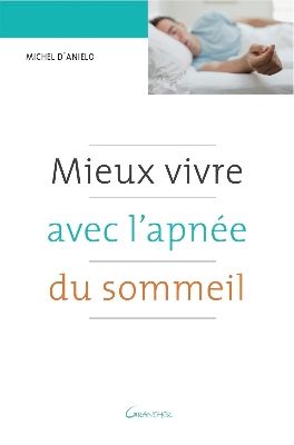 Couverture du Livre Mieux vivre avec l apnee du sommeil de Michel d ANIELO