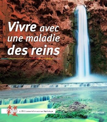 Quatrieme édition de l'ouvreage Vivre avec une maladie des reins