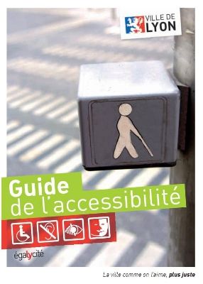 Guide de l'accessibilite de la ville de Lyon