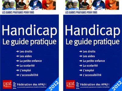 Handicap guide pratique 2012 édité par l'apajh