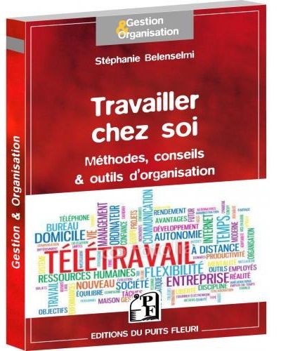 Couverture du Guide Pratique Travailler chez soi des editions puit fleuri